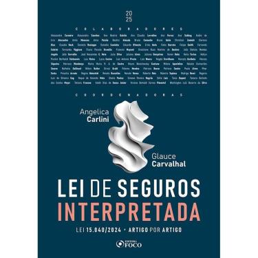 Imagem de Lei de Seguros Interpretada - Lei 15.0402024 - Artigo por Artigo - 1ª Ed - (0904)