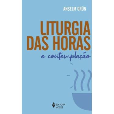 Imagem de Liturgia das Horas e Contemplação