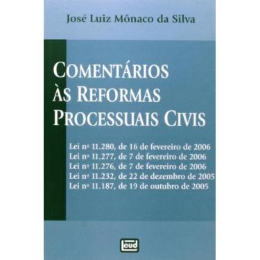 Imagem de Comentários as Reformas Processuais Civis Leis 11280 - 11277 - 11276 -
