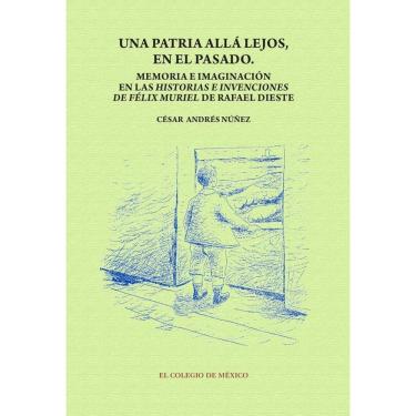 Imagem de Una patria allá lejos en el pasado - Espanhol