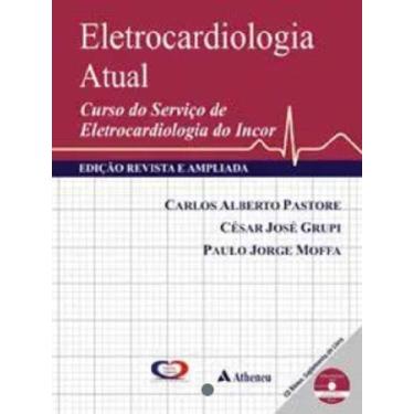 Imagem de Eletrocardiologia Atual Curso Do Serviço Eletrocardiologia do Incor - 