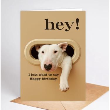 Imagem de Cartão de aniversário engraçado de bull terrier - Hey! I Just Want To Say Happy Birthday - Cartão de felicitações de cachorro fofo para amantes de cães - homens, mulheres e crianças - Cartão de