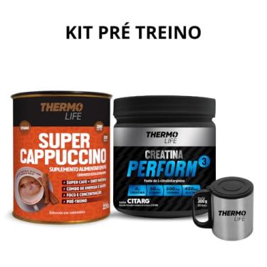 Imagem de Kit Pré Treino Thermo Life - Supper Cappucino 220g + Creatina Perform3 300g + Caneca Inox