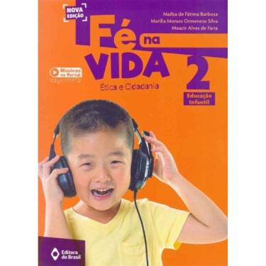 Imagem de Fé na Vida: Ética e Cidadania 2 - Educação Infantil - 03Ed/16