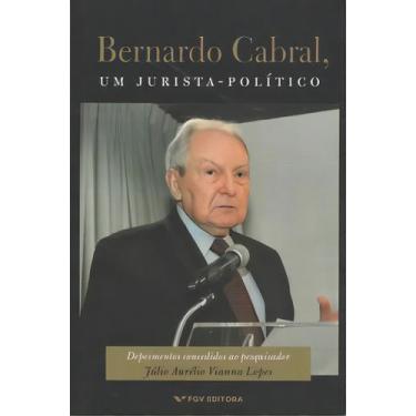 Imagem de Bernardo Cabral, Um Jurista-político - FGV, Sortido