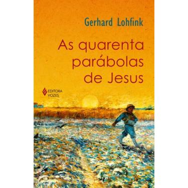 Imagem de Livro - As quarenta parábolas de Jesus