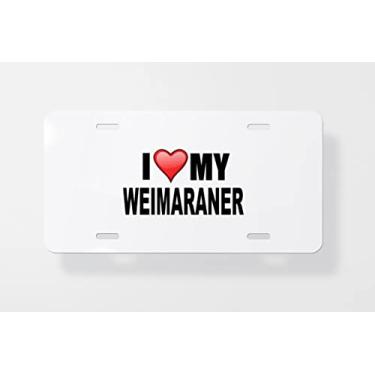 Imagem de Capa para placa de carro I Love My Weimaraner – Capa para placa de carro – Capa para placa de carro 15 x 30 cm
