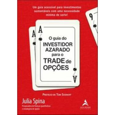 Imagem de Guia Do Investidor Azarado P/ O Trade De Opcoes, O - Alta Books