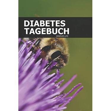 Imagem de Diabetes Tagebuch: Blutzucker und Insulin im Blick behalten für mehr als 100 Tage - Klein & Kompakt ca. A5