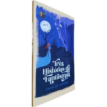 Imagem de Livro Físico Três Histórias de Fantasmas Charles Dickens - Pé da Letra
