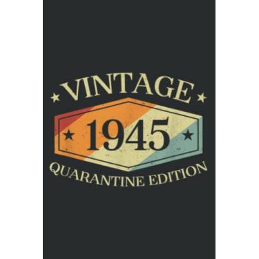 Imagem de 75 Years Old 75Th Birthday Gift 1945 Quarantine Edition Meme: Lined Notebook: 6" x 9", 120 Pages, Lined Journal Notebook Birthday Gift Present.