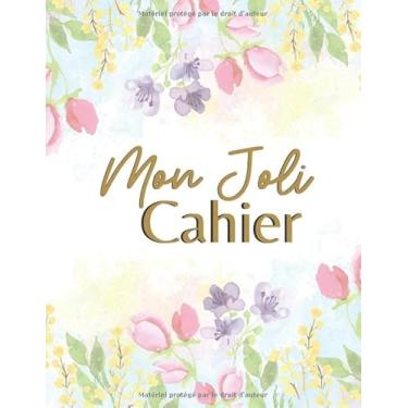 Imagem de Mon Joli Cahier: Grand Journal avec du Papier Aquarelle pour Ecrire, Scrapbooking ou Origami - Grande taille - 50 pages en couleur (Beau Papier inspirant)