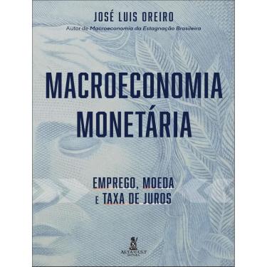 Imagem de Macroeconomia Monetaria - Emprego, Moeda E Taxa De Juros