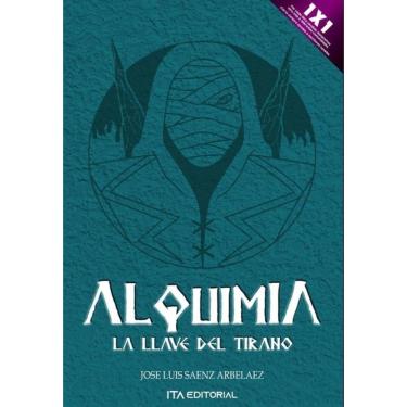 Imagem de Alquimia. La llave del tirano - Espanhol