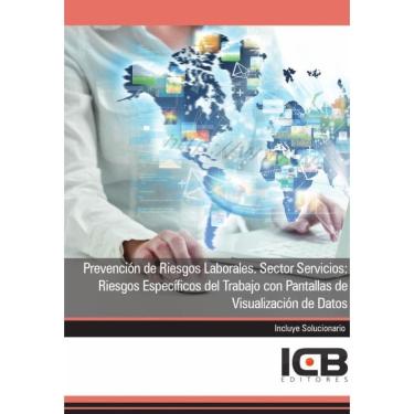 Imagem de Prevención de Riesgos Laborales. Sector Servicios: Riesgos Específicos del Trabajo con Pantallas de