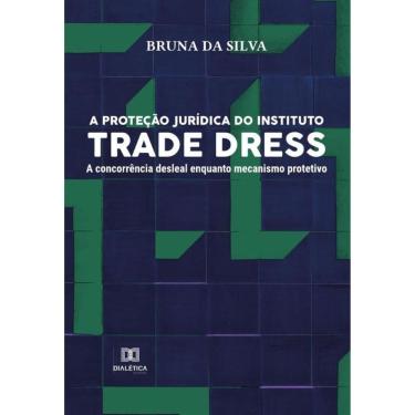 Imagem de A proteção jurídica do instituto Trade Dress-Português