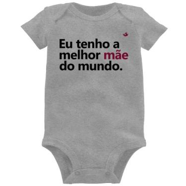 Imagem de Body Bebê Eu tenho a melhor mãe do mundo - Foca na Moda, Cinza, P