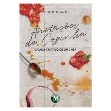 Imagem de Anotacoes De Cozinha: O Caos Criativo De Um Chef