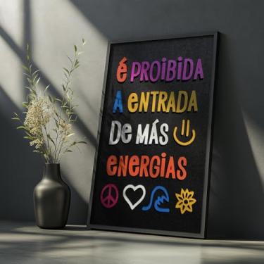Imagem de Quadro Decorativo Proibida Entrada Más Energias Com Moldura Frase Motivacional Proteção Positividade Decoração Lar