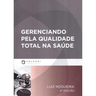 Imagem de Gerenciando Pela Qualidade Total Na Saude - 4ª Ed