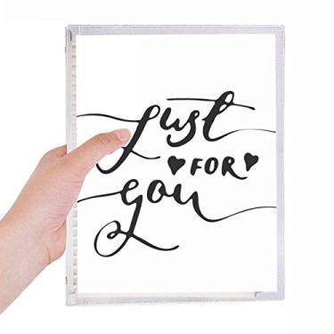 Imagem de Caderno de anotações à mão com a frase Just For You