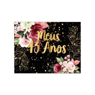 Imagem de Painel de Festa Horizontal 1,55 X 1,20 - Meus 43 Anos Floral Efeito Br