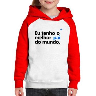 Imagem de Moletom Infantil Eu tenho o melhor pai do mundo. - Foca na Moda, Branc