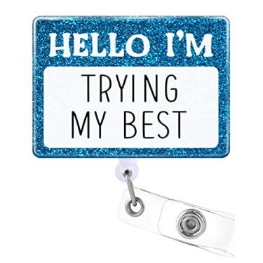 Imagem de Plifal Porta-crachá retrátil com clipe de identificação para enfermeira, cartão de identificação divertido Hello I'm Trying My Best Nursing Student Teacher Doctor RN LPN assistente médico trabalho escritório jacaré clipe