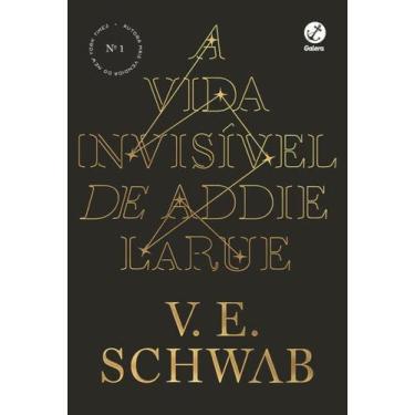 Imagem de Livro A Vida Invisível de Addie LaRue V.E. Schwab