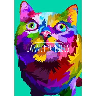 Imagem de Carnet d'idées: Chaton Cahier de notes, Journal des tâches quotidiennes | Suivi de vos tâches, modèle d'activités | À faire et à penser | Enseignant ... 100 Pages Mémo Entrepreneur et Productivité