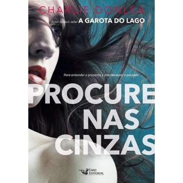Imagem de Livro Procure nas cinzas Charlie Donlea