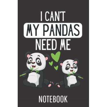 Imagem de I Cant My Pandas Need Me Panda: College Ruled Journal or Notebook (6x9 inches) with 120 pages