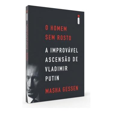 Imagem de O Homem Sem Rosto - A Improvável Ascensão de Vladimir Putin