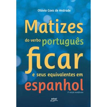 Imagem de Livro Matizes do verbo português ficar e seus equival...