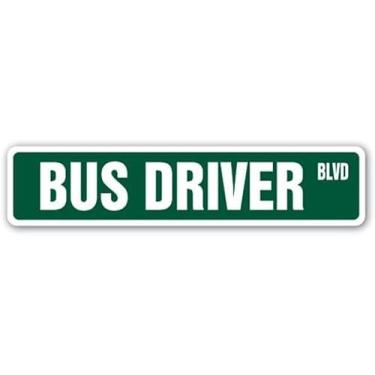 Imagem de Bus Driver Street Sign Station Buses Driver Route, 40,6 x 10,2 cm, livre de ferrugem, resistente ao desbotamento, placa decorativa para parede de metal
