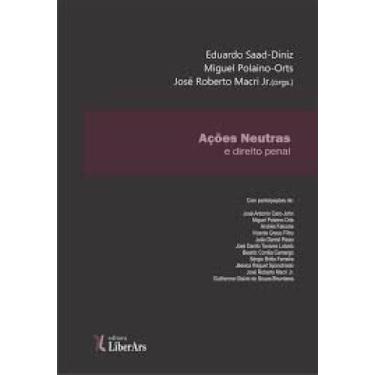 Imagem de Ações neutras e direito penal - LIBER ARS, 3