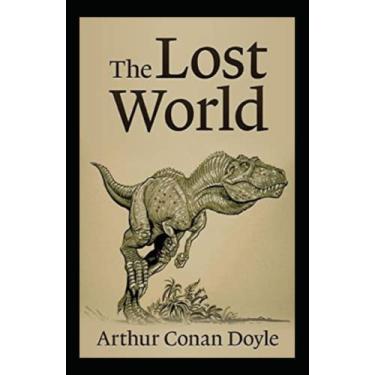 Imagem de The Lost World by Arthur Conan Doyle: A Classic illustrated Edition