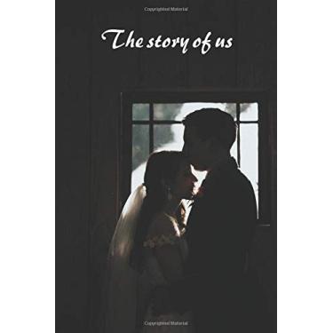 Imagem de the story of us: wedding notebook / wedding notebook /the future madam / wedding planner and organizer /gifts for groom from bride wedding day/marry ... scrapbook/the story of us 6*9 120 pages