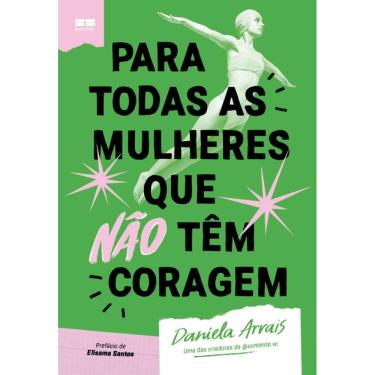 Imagem de para Todas As Mulheres Que Não Têm Coragem
