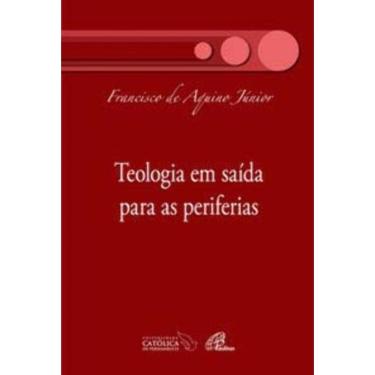 Imagem de Teologia Em Saída Para As Periferias
