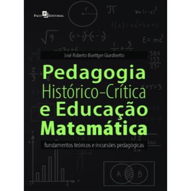 Imagem de Pedagogia Histórico-Crítica E Educação Matemática