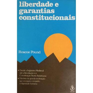 Imagem de Livro: Liberdade E Garantias Constitucionais Autor: Roscoe