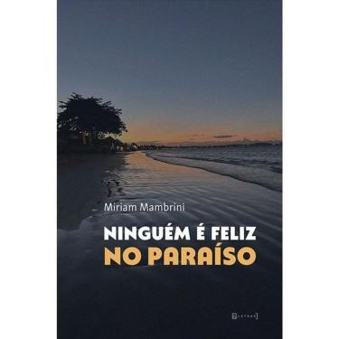Imagem de Ninguém É Feliz No Paraíso