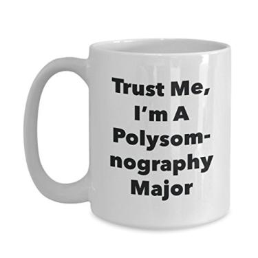Imagem de Caneca Trust Me, I'm A Polysomnography Major - Caneca de café divertida - Lindas ideias de presentes de formatura para amigos e colegas de classe