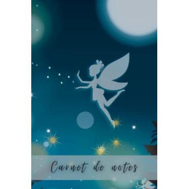 Imagem de Carnet de notes: Cahier de notes Ligné - Couverture fée dans la nuit éclairée par la lune - 120 pages - 15,24 x 22,86 cm - 6x 9 pouces