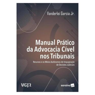 Imagem de Manual Prático Da Advocacia Cível Nos Tribunais - 1ª Edição 2025