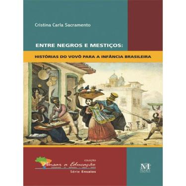 Imagem de Entre Negros E Mestiços