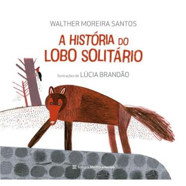 Imagem de Livro - A História do Lobo Solitário