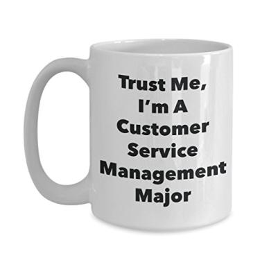 Imagem de Caneca Trust Me, I'm A Customer Service Management Major - Caneca de café divertida - Lindas ideias de presentes de formatura para amigos e colegas de classe (425 g)