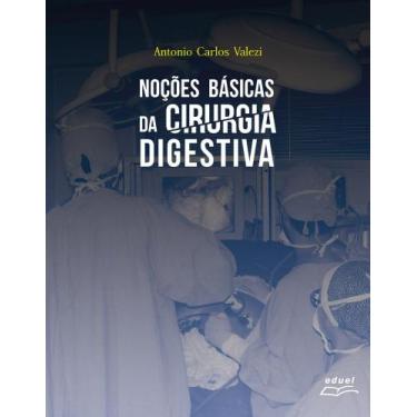 Imagem de Livro Noções básicas da cirurgia digestiva - Eduel